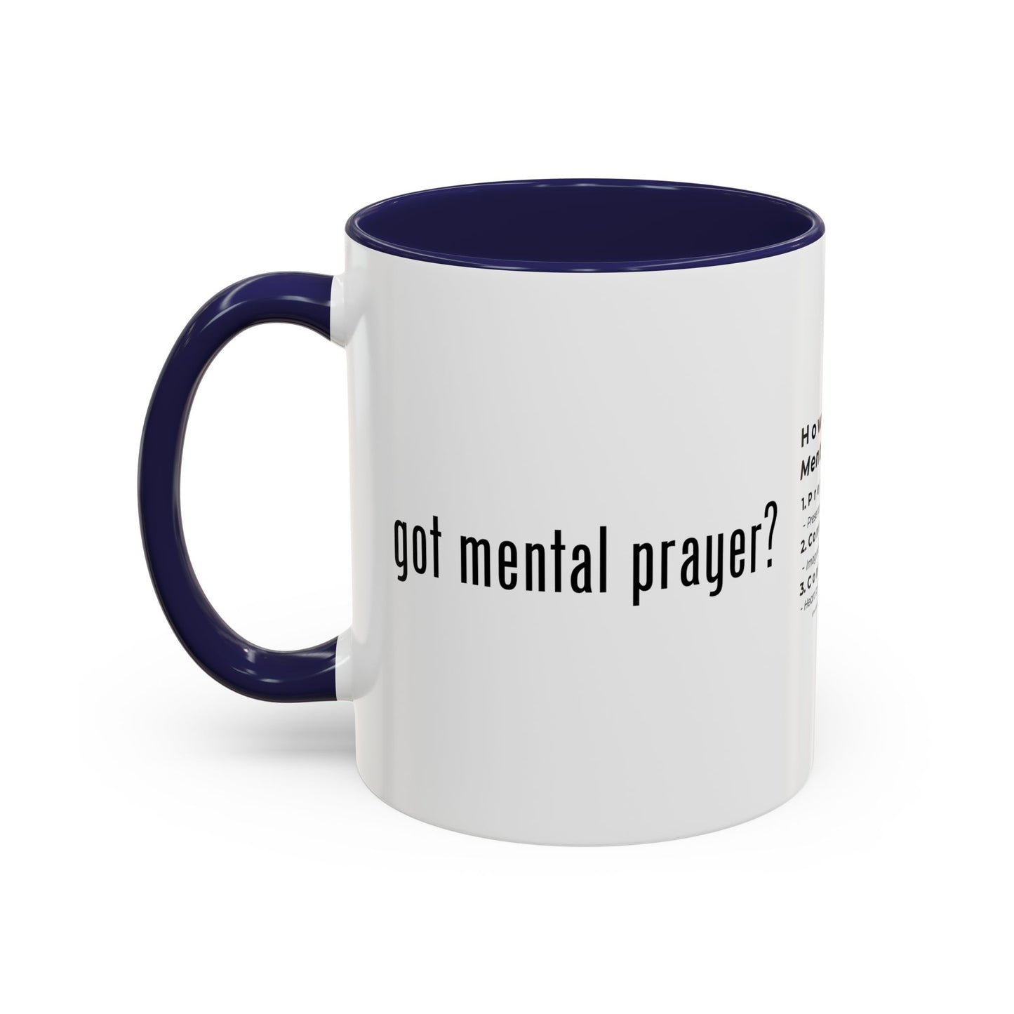"got mental prayer?" Coffee Mug (11, 15oz)