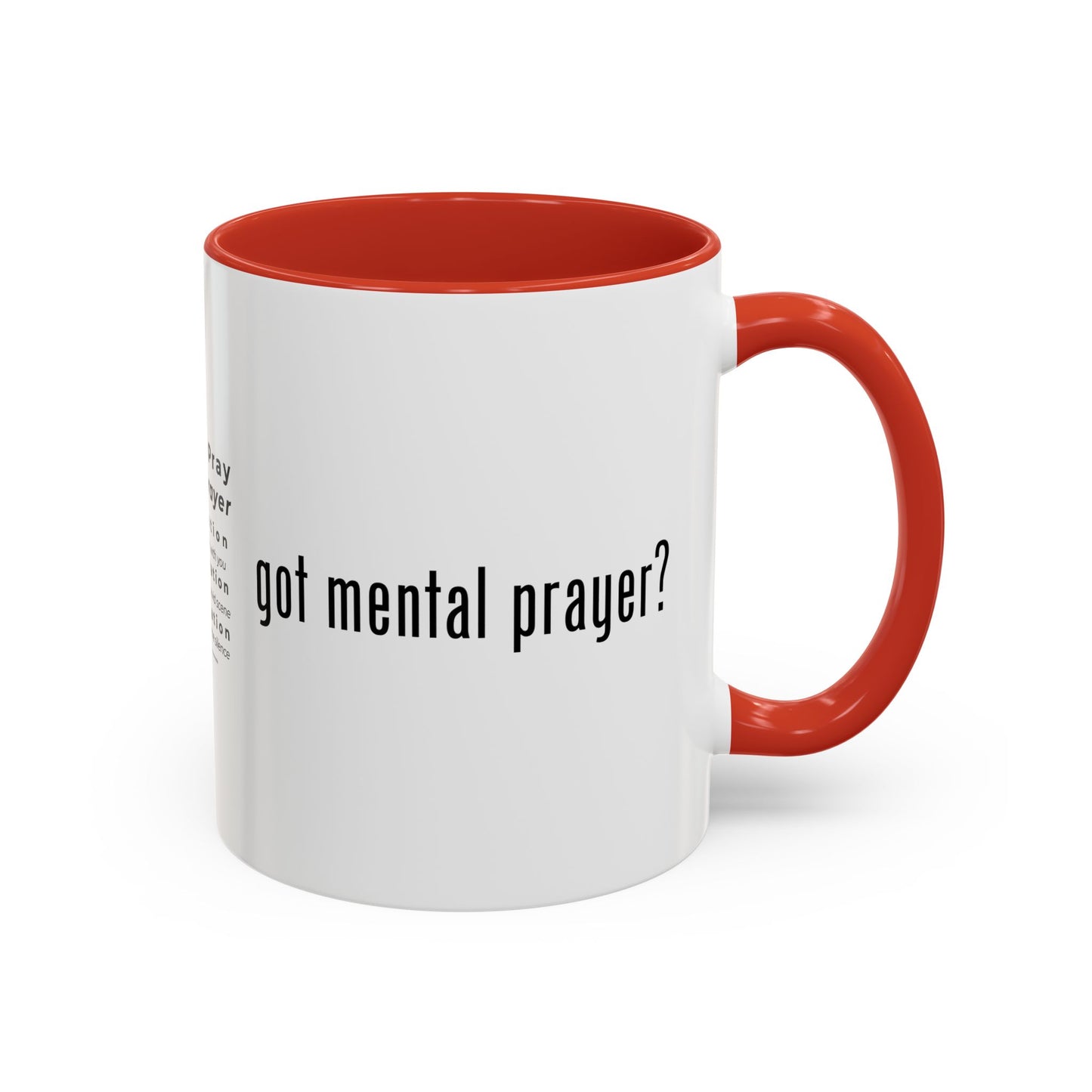"got mental prayer?" Coffee Mug (11, 15oz)