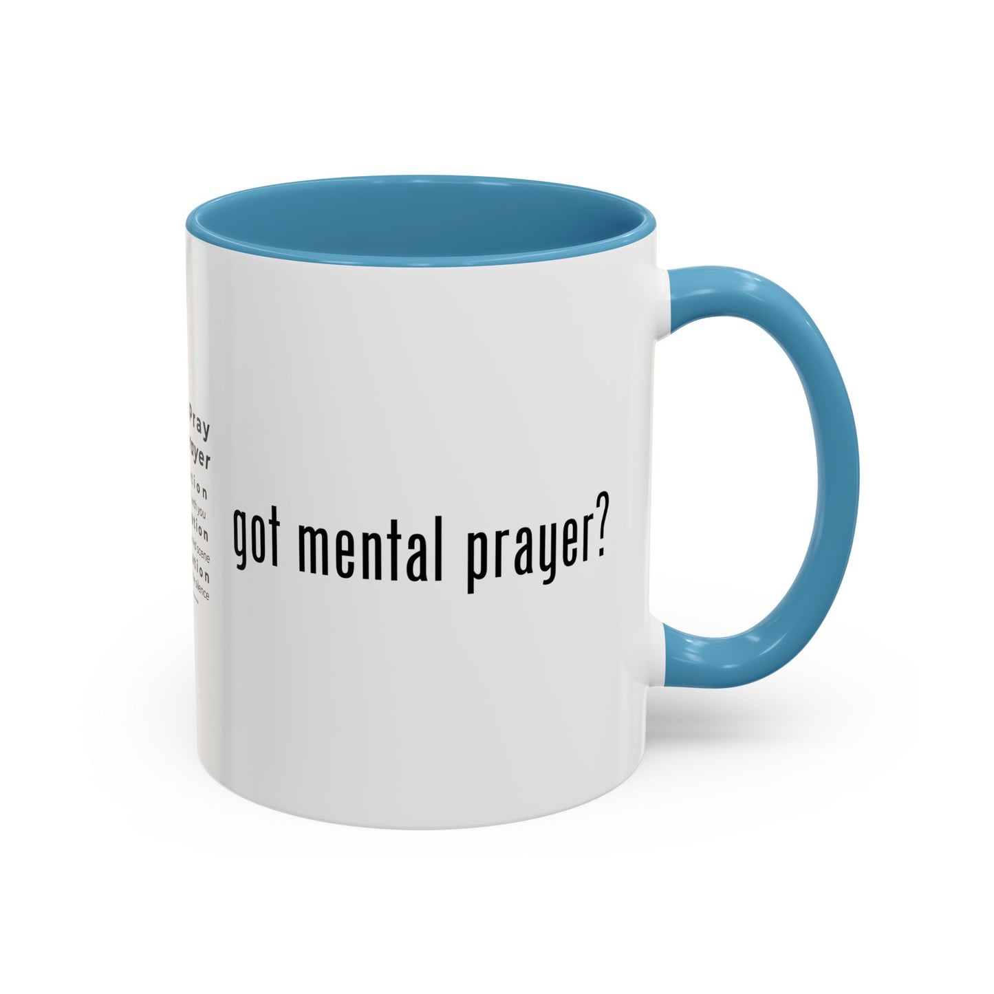 "got mental prayer?" Coffee Mug (11, 15oz)