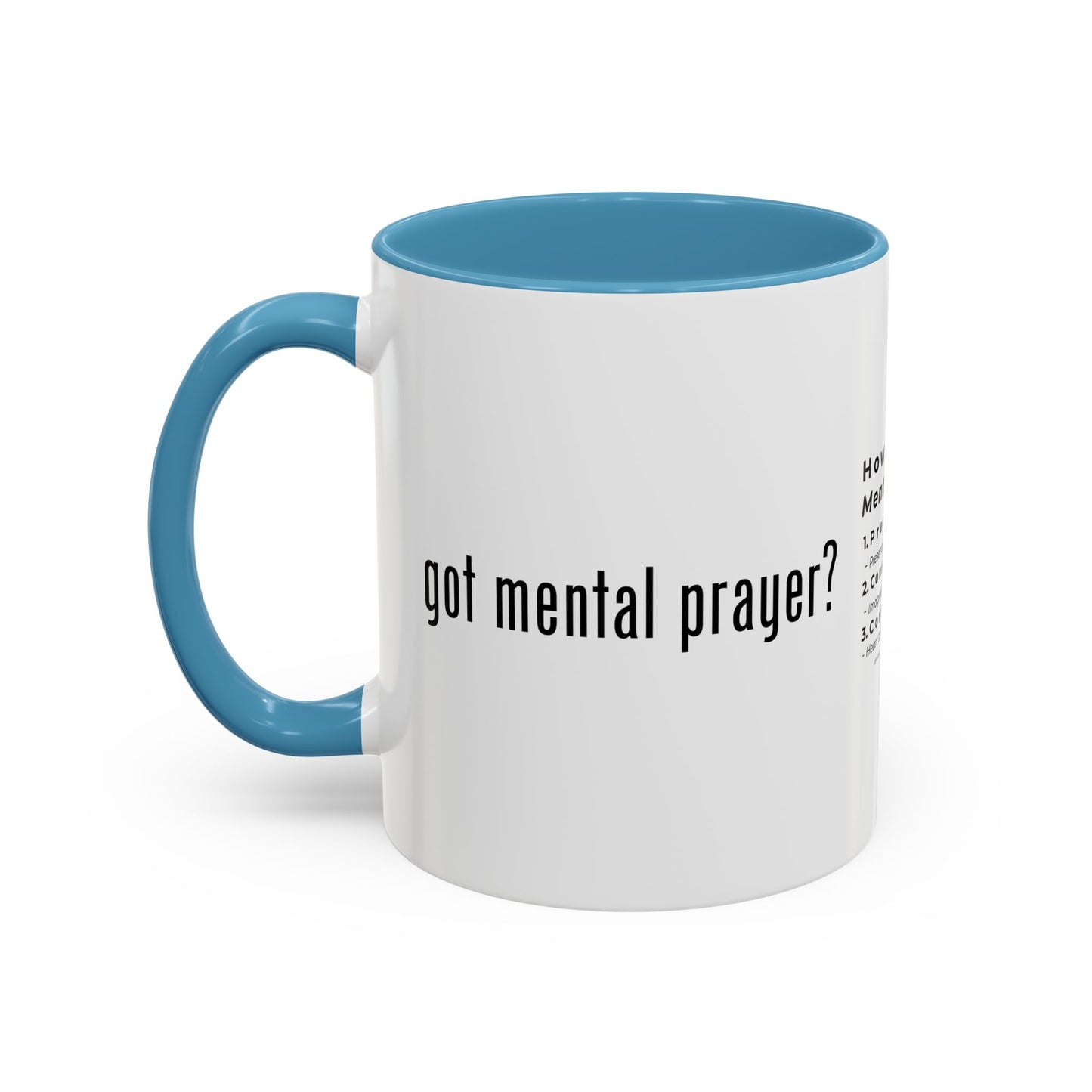 "got mental prayer?" Coffee Mug (11, 15oz)