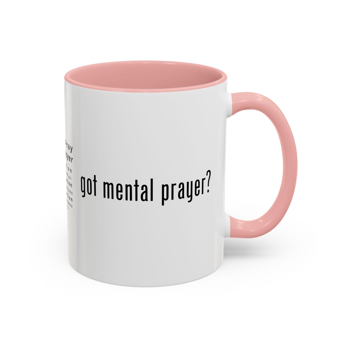 "got mental prayer?" Coffee Mug (11, 15oz)