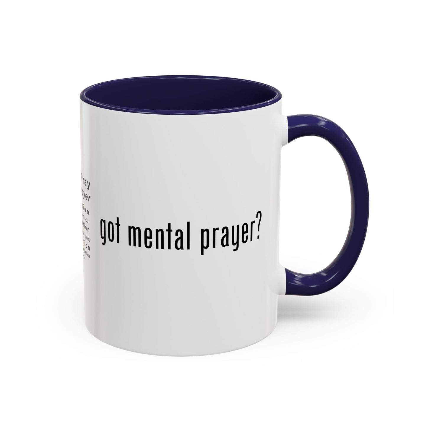"got mental prayer?" Coffee Mug (11, 15oz)