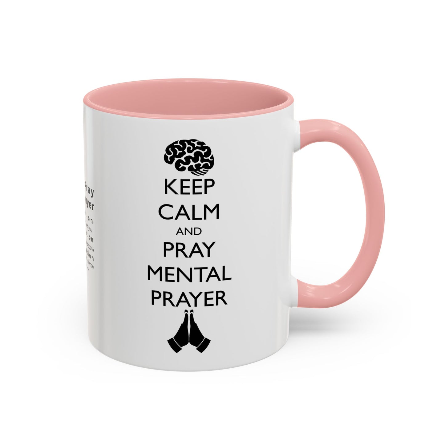 Keep Calm and Pray Mental Prayer Coffee Mug (11, 15oz)