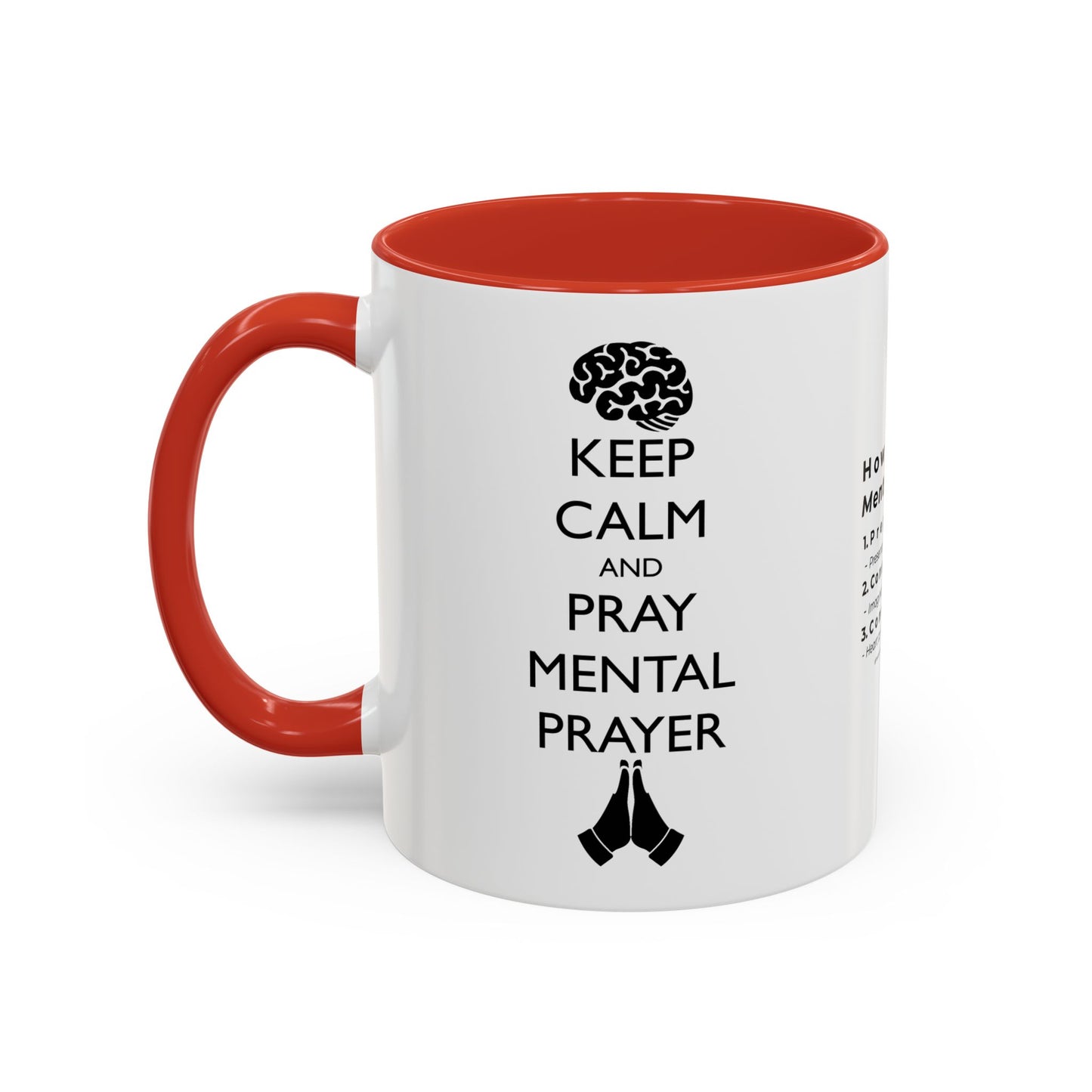 Keep Calm and Pray Mental Prayer Coffee Mug (11, 15oz)
