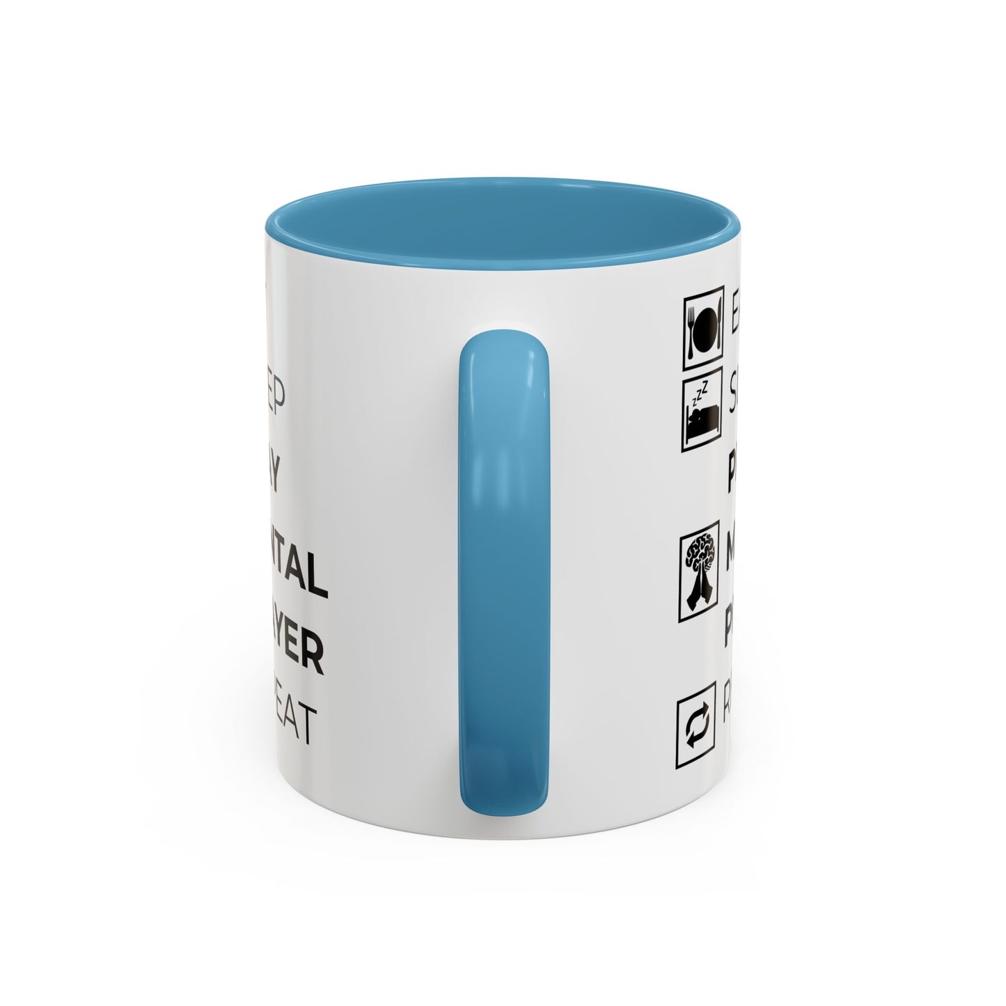 Eat, Sleep, Pray Mental Prayer, Repeat Coffee Mug (11, 15oz)