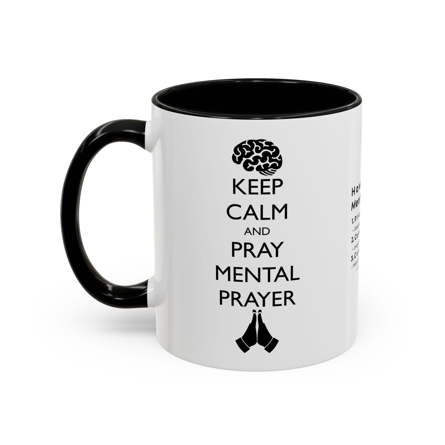 Keep Calm and Pray Mental Prayer Coffee Mug (11, 15oz)