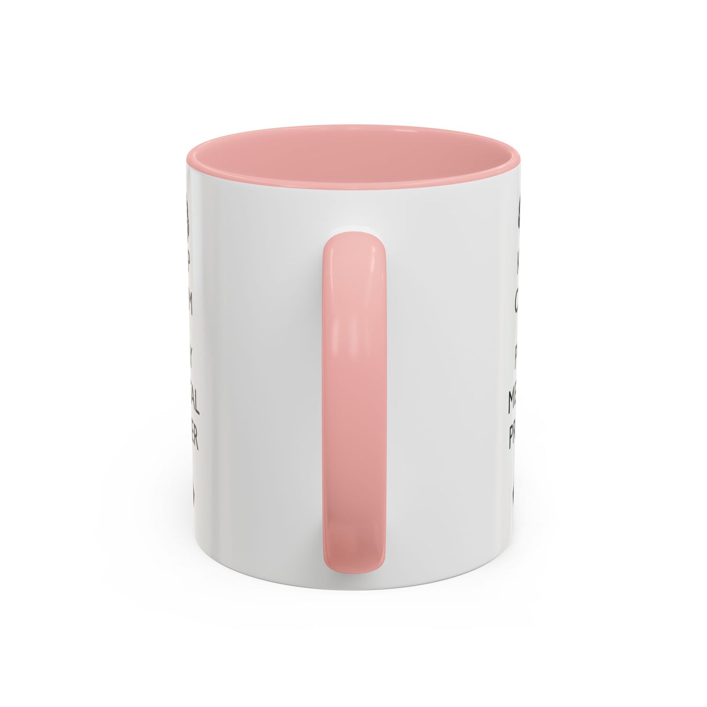 Keep Calm and Pray Mental Prayer Coffee Mug (11, 15oz)