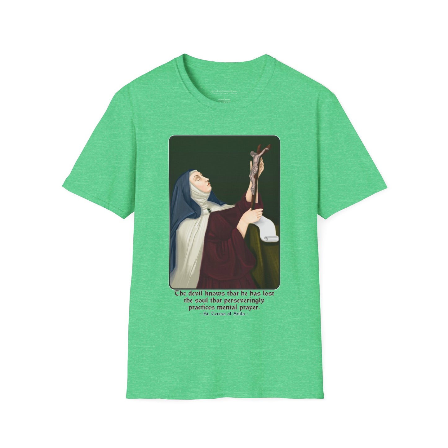 St. Theresa of Avila Mental Prayer Unisex Softstyle T-Shirt
