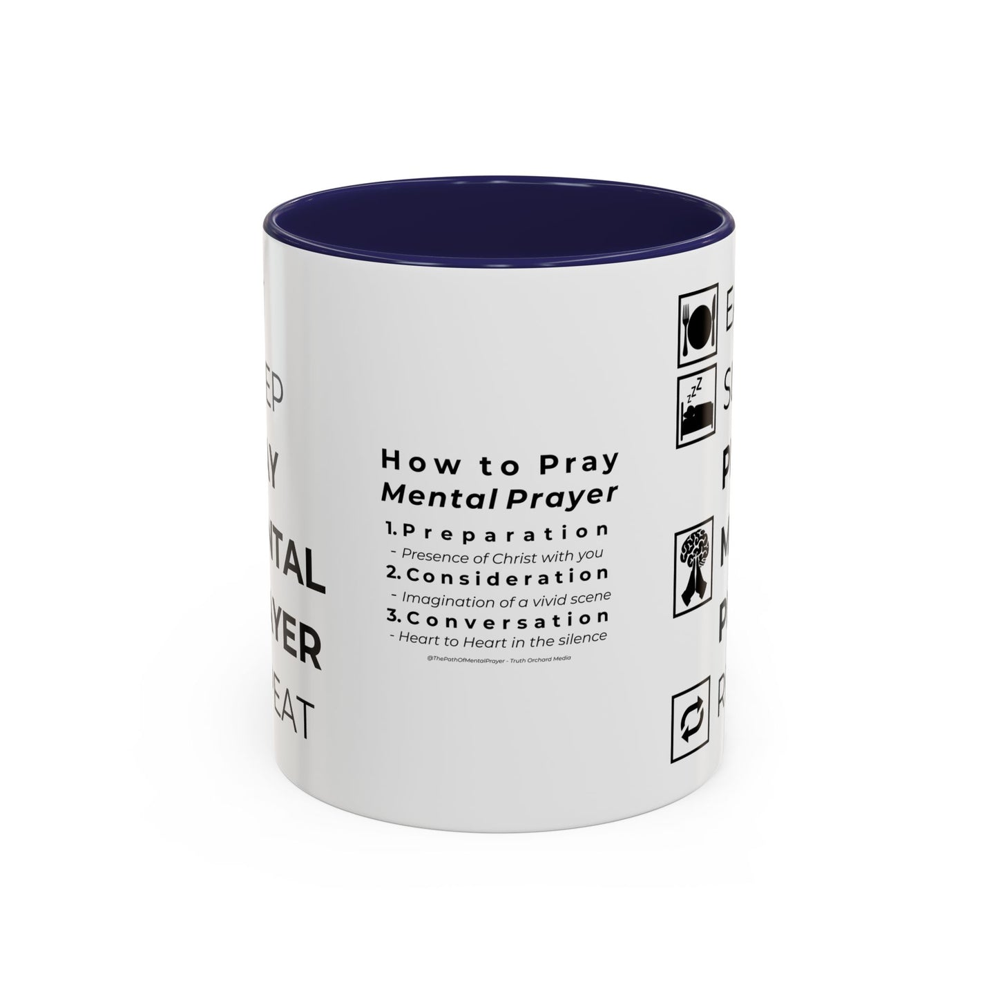 Eat, Sleep, Pray Mental Prayer, Repeat Coffee Mug (11, 15oz)