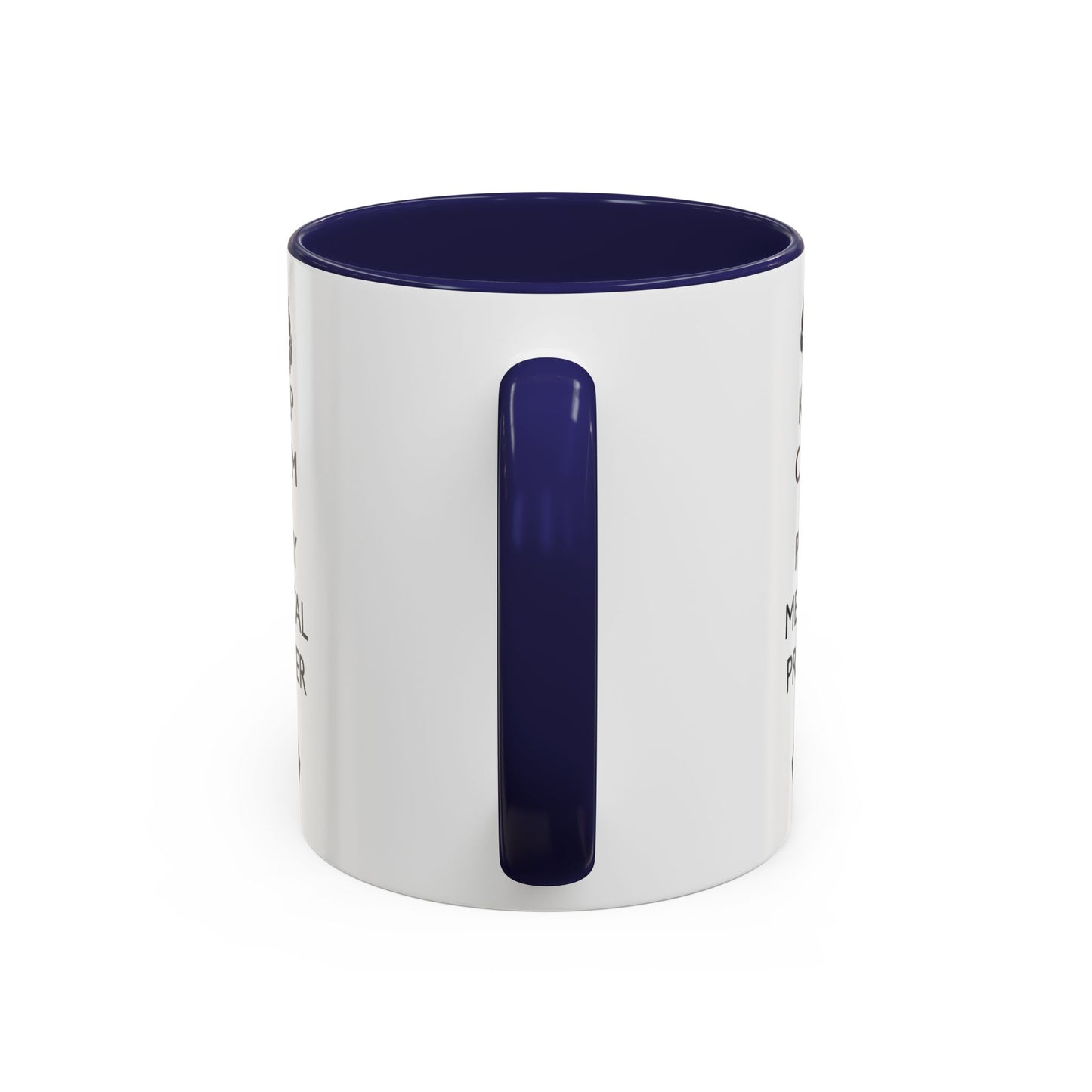 Keep Calm and Pray Mental Prayer Coffee Mug (11, 15oz)