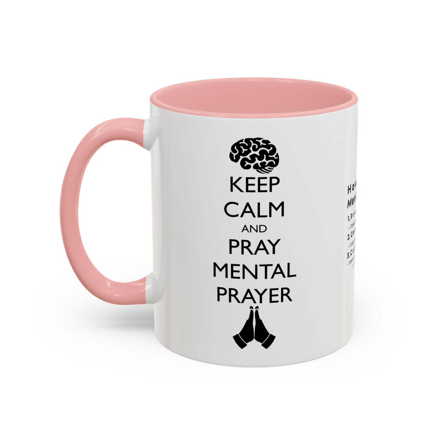 Keep Calm and Pray Mental Prayer Coffee Mug (11, 15oz)
