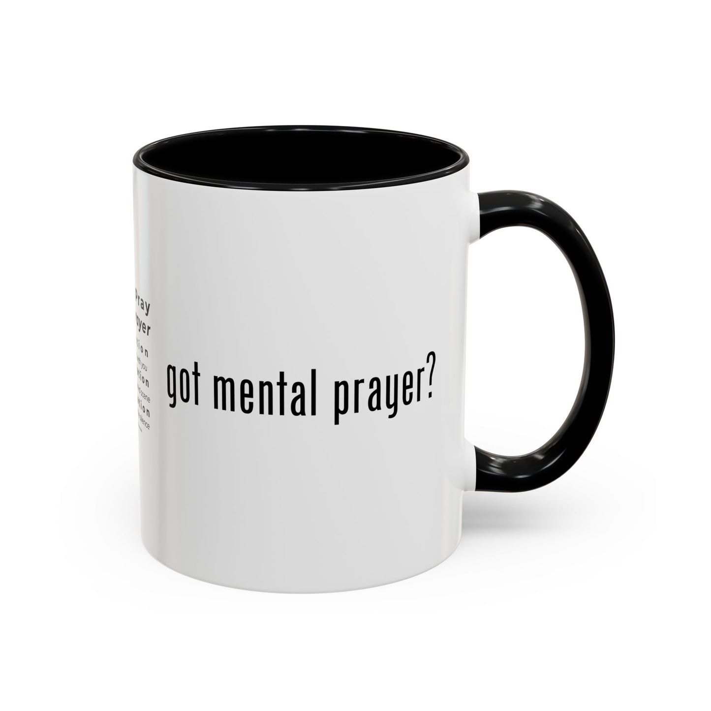 "got mental prayer?" Coffee Mug (11, 15oz)