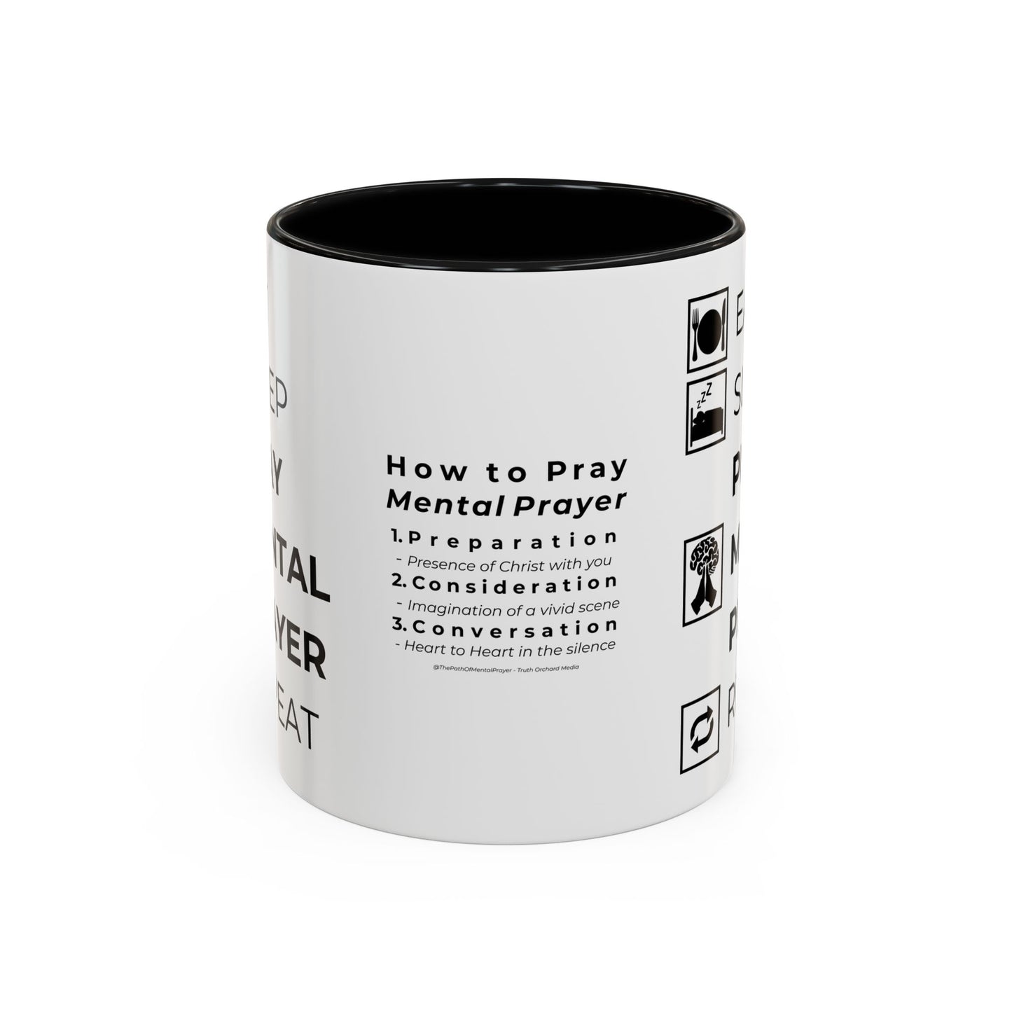 Eat, Sleep, Pray Mental Prayer, Repeat Coffee Mug (11, 15oz)