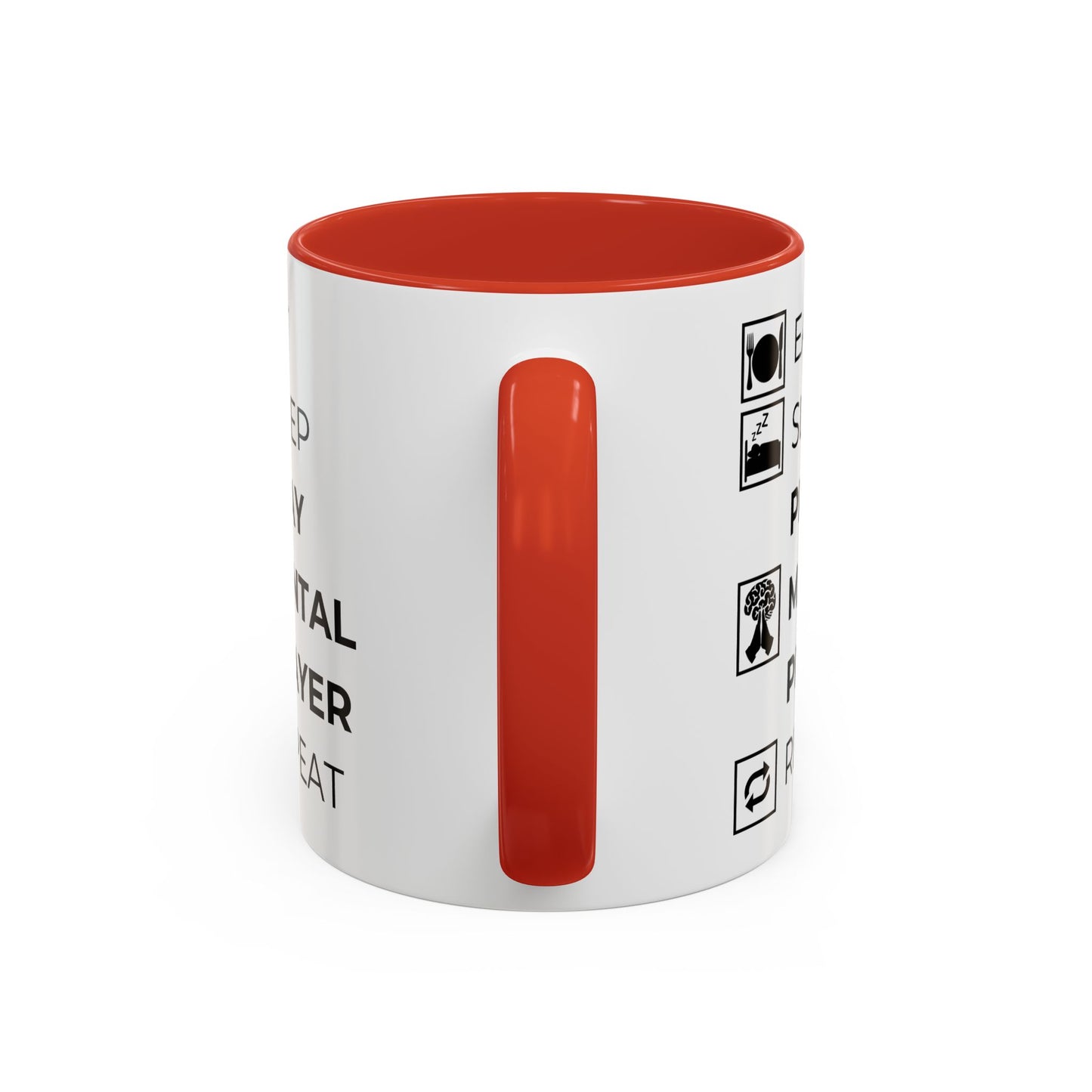 Eat, Sleep, Pray Mental Prayer, Repeat Coffee Mug (11, 15oz)