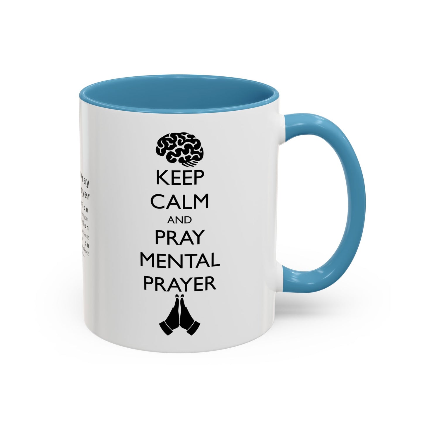 Keep Calm and Pray Mental Prayer Coffee Mug (11, 15oz)