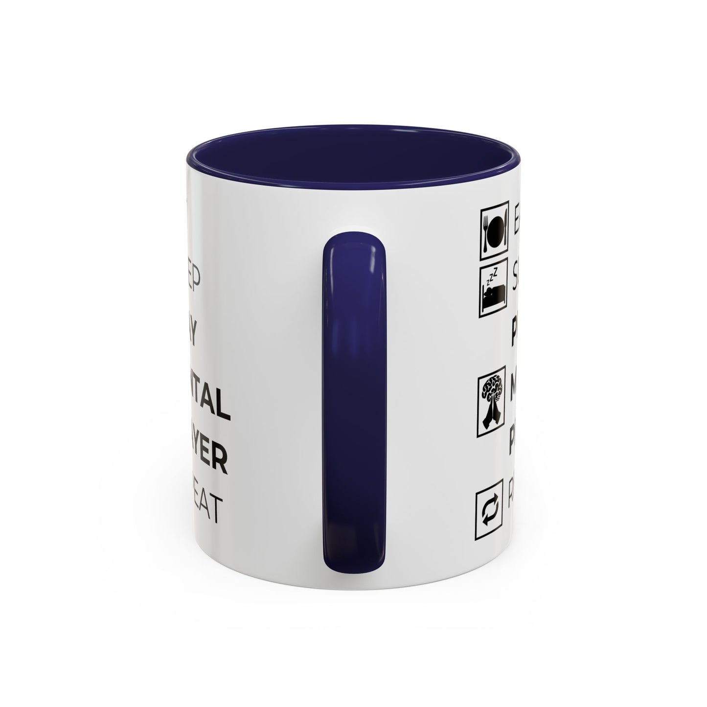 Eat, Sleep, Pray Mental Prayer, Repeat Coffee Mug (11, 15oz)