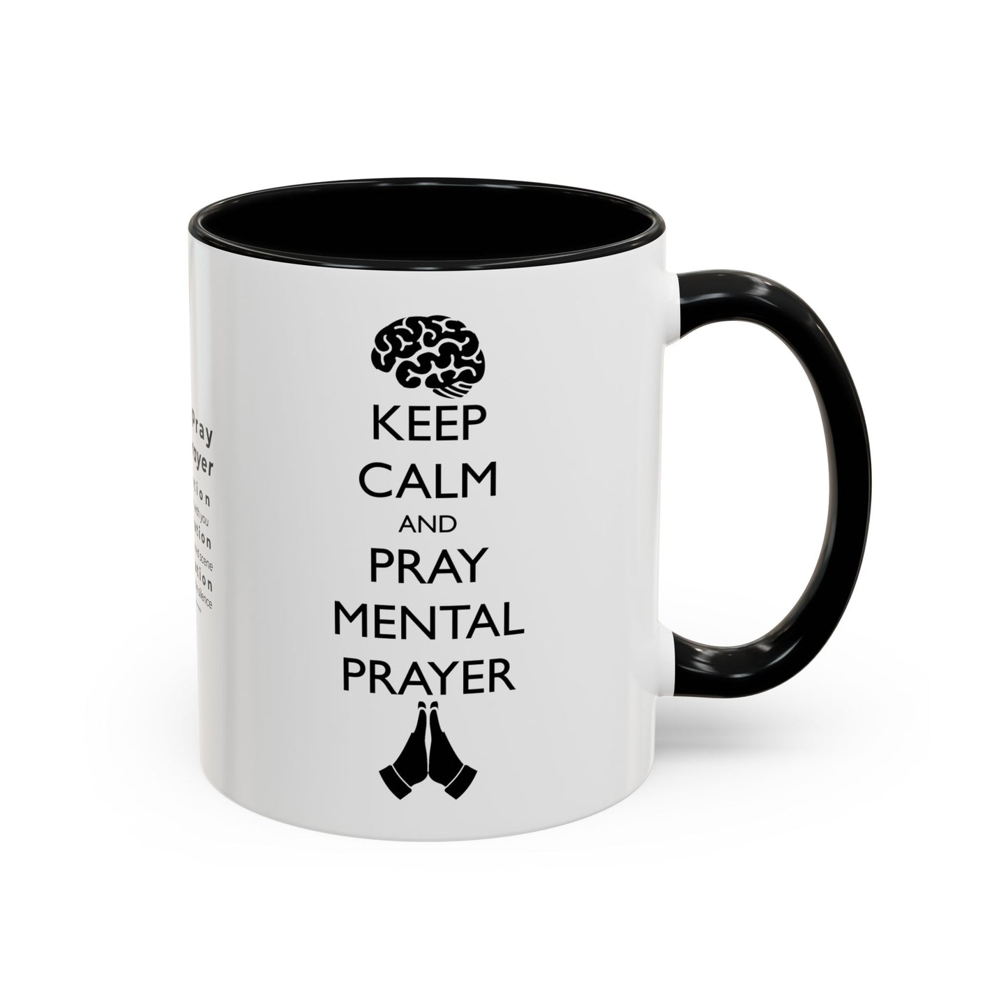 Keep Calm and Pray Mental Prayer Coffee Mug (11, 15oz)